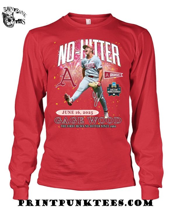 Arkansas Razorbacks Gage Wood The First MCWS No-Hitter Since 1960 2025 T-Shirt