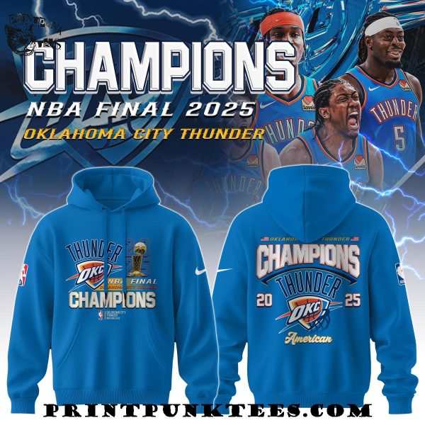 Champions NBA Finals 2025 Oklahoma City Thunder Limited Edition Hoodie