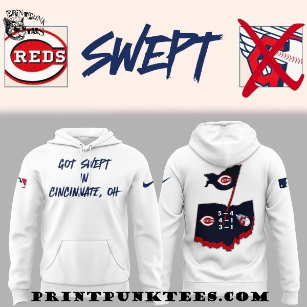 Cincinnati Reds Got Swept In Cincinnati, OH The Ohio Cup Is Ours Hoodie – White