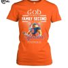 God First Family Second Then Syracuse Orange Football 2025 T Shirt