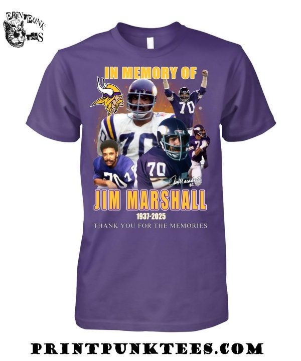 In Memory Of Jim Marshall 1937-2025 Thank You For The Memories T-Shirt