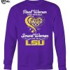 Real Women Love Baseball Smart Women Love The LSU Tigers T Shirt